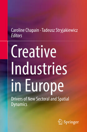 Chapain / Stryjakiewicz |  Creative Industries in Europe | eBook | Sack Fachmedien
