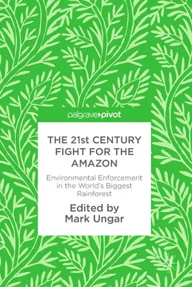 Ungar |  The 21st Century Fight for the Amazon | eBook | Sack Fachmedien