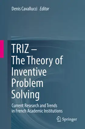 Cavallucci |  TRIZ - The Theory of Inventive Problem Solving | Buch |  Sack Fachmedien