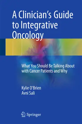 O'Brien / Sali |  A Clinician's Guide to Integrative Oncology | eBook | Sack Fachmedien