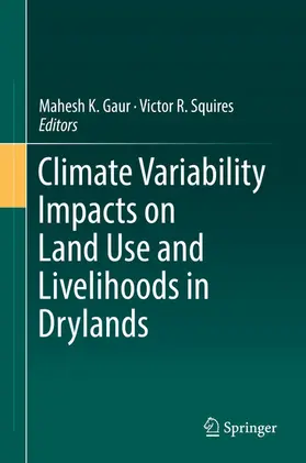 Gaur / Squires |  Climate Variability Impacts on Land Use and Livelihoods in Drylands | eBook | Sack Fachmedien