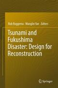 Yan / Roggema |  Tsunami and Fukushima Disaster: Design for Reconstruction | Buch |  Sack Fachmedien