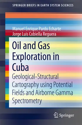 Pardo Echarte / Cobiella Reguera | Oil and Gas Exploration in Cuba | E-Book | sack.de