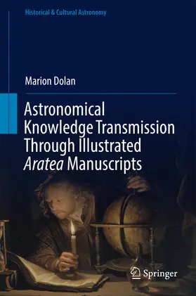 Dolan |  Astronomical Knowledge Transmission Through Illustrated Aratea Manuscripts | eBook | Sack Fachmedien