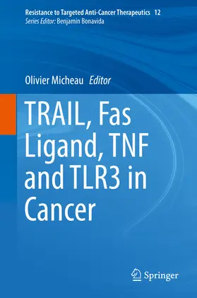 Micheau |  TRAIL, Fas Ligand, TNF and TLR3 in Cancer | eBook | Sack Fachmedien