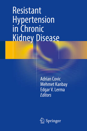 Covic / Kanbay / Lerma | Resistant Hypertension in Chronic Kidney Disease | E-Book | sack.de