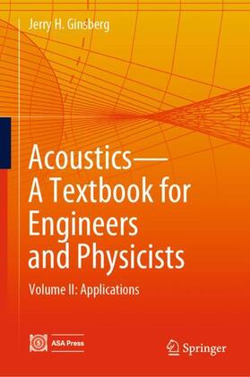 Ginsberg | Acoustics-A Textbook for Engineers and Physicists | Buch | 978-3-319-56846-1 | sack.de