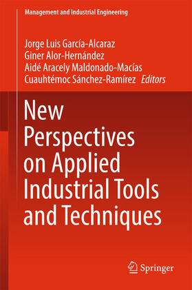 García-Alcaraz / Alor-Hernández / Maldonado-Macías | New Perspectives on Applied Industrial Tools and Techniques | E-Book | sack.de
