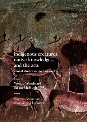Woodward / McHugh | Indigenous Creatures, Native Knowledges, and the Arts | E-Book | sack.de
