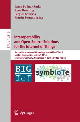 Podnar Žarko / Broering / Soursos |  Interoperability and Open-Source Solutions for the Internet of Things | Buch |  Sack Fachmedien
