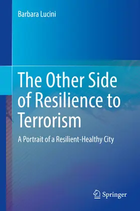 Lucini |  The Other Side of Resilience to Terrorism | eBook | Sack Fachmedien