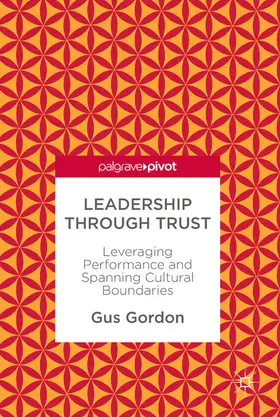 Gordon |  Leadership through Trust | eBook | Sack Fachmedien