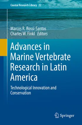 Rossi-Santos / Finkl |  Advances in Marine Vertebrate Research in Latin America | eBook | Sack Fachmedien