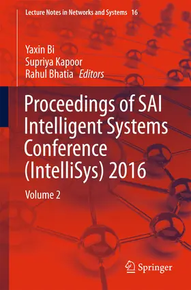 Bi / Kapoor / Bhatia |  Proceedings of SAI Intelligent Systems Conference (IntelliSys) 2016 | eBook | Sack Fachmedien