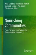 Knezevic / Blay-Palmer / Levkoe |  Nourishing Communities | Buch |  Sack Fachmedien
