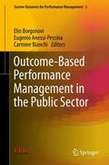 Borgonovi / Bianchi / Anessi-Pessina |  Outcome-Based Performance Management in the Public Sector | Buch |  Sack Fachmedien