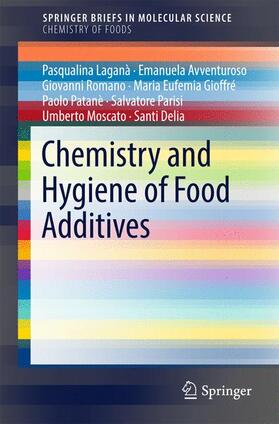 Lagana / Laganà / Avventuroso |  Chemistry and Hygiene of Food Additives | Buch |  Sack Fachmedien