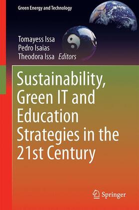 Issa / Isaias |  Sustainability, Green IT and Education Strategies in the Twenty-first Century | Buch |  Sack Fachmedien