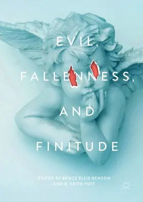 Putt / Benson |  Evil, Fallenness, and Finitude | Buch |  Sack Fachmedien