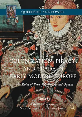 Paranque / Probasco / Jowitt |  Colonization, Piracy, and Trade in Early Modern Europe | eBook | Sack Fachmedien