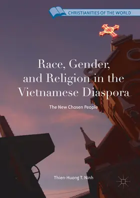 Ninh | Race, Gender, and Religion in the Vietnamese Diaspora | E-Book | sack.de