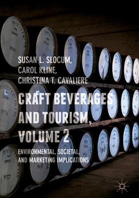 Slocum / Kline / Cavaliere |  Craft Beverages and Tourism, Volume 2 | Buch |  Sack Fachmedien