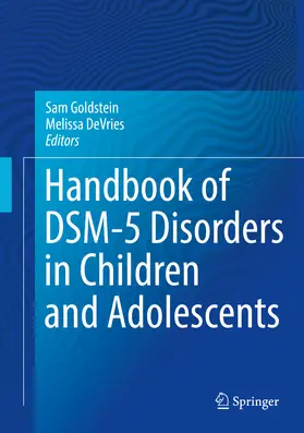 Goldstein / DeVries | Handbook of DSM-5 Disorders in Children and Adolescents | E-Book | sack.de