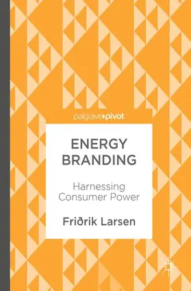 Larsen | Energy Branding | Buch | 978-3-319-57197-3 | www.sack.de