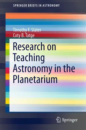 Slater / Tatge |  Research on Teaching Astronomy in the Planetarium | Buch |  Sack Fachmedien