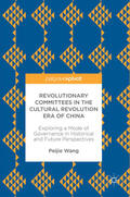 Wang |  Revolutionary Committees in the Cultural Revolution Era of China | eBook | Sack Fachmedien