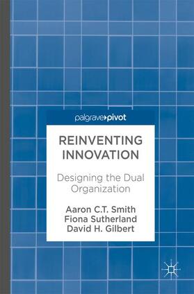 Smith / Sutherland / Gilbert | Smith, A: Reinventing Innovation | Buch | 978-3-319-57212-3 | sack.de