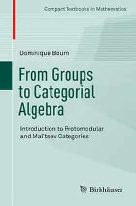 Bourn | From Groups to Categorial Algebra | E-Book | sack.de
