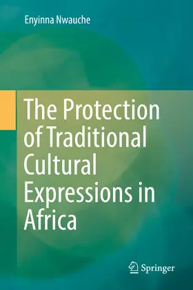Nwauche |  The Protection of Traditional Cultural Expressions in Africa | eBook | Sack Fachmedien