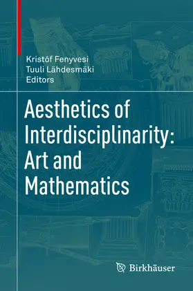Fenyvesi / Lähdesmäki | Aesthetics of Interdisciplinarity: Art and Mathematics | E-Book | sack.de