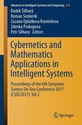 Silhavy / Senkerik / Kominkova Oplatkova |  Cybernetics and Mathematics Applications in Intelligent Systems | Buch |  Sack Fachmedien