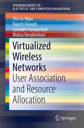 Le-Ngoc / Dawadi / Derakhshani | Virtualized Wireless Networks | Buch | 978-3-319-57387-8 | sack.de