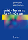 Rodriguez / Barraco / Ivatury |  Geriatric Trauma and Acute Care Surgery | eBook | Sack Fachmedien