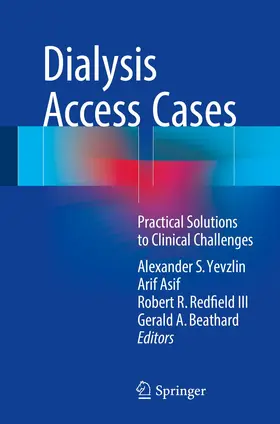 Yevzlin / Asif / Redfield III |  Dialysis Access Cases | Buch |  Sack Fachmedien
