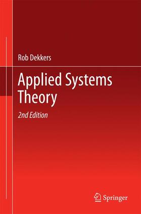Dekkers | Applied Systems Theory | Buch | 978-3-319-57525-4 | sack.de