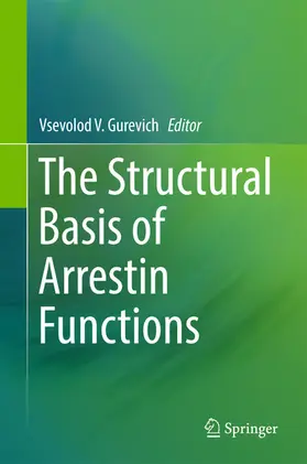 Gurevich | The Structural Basis of Arrestin Functions | E-Book | www.sack.de