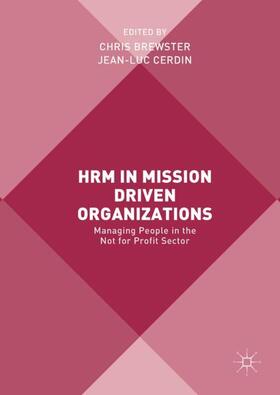 Cerdin / Brewster | HRM in Mission Driven Organizations | Buch | 978-3-319-57582-7 | sack.de