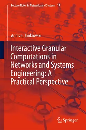 Jankowski |  Interactive Granular Computations in Networks and Systems Engineering: A Practical Perspective | eBook | Sack Fachmedien