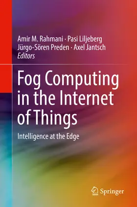 Rahmani / Liljeberg / Preden |  Fog Computing in the Internet of Things | eBook | Sack Fachmedien
