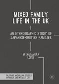 Nakamura Lopez |  Mixed Family Life in the UK | eBook | Sack Fachmedien