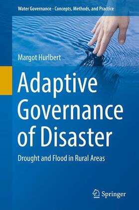 A. Hurlbert | Adaptive Governance of Disaster | Buch | 978-3-319-57800-2 | sack.de