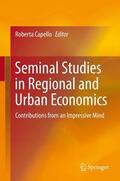 Capello |  Seminal Studies in Regional and Urban Economics | Buch |  Sack Fachmedien