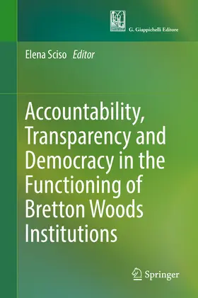 Sciso | Accountability, Transparency and Democracy in the Functioning of Bretton Woods Institutions | E-Book | www.sack.de