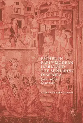 Colbert Cairns |  Esther in Early Modern Iberia and the Sephardic Diaspora | Buch |  Sack Fachmedien