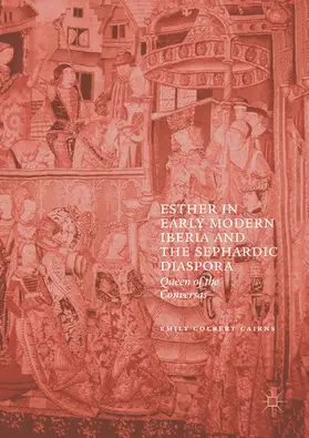 Colbert Cairns | Esther in Early Modern Iberia and the Sephardic Diaspora | E-Book | www.sack.de
