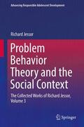 Jessor |  Problem Behavior Theory and the Social Context | Buch |  Sack Fachmedien